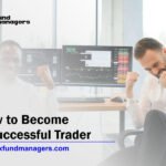 How to Become a Successful Trader