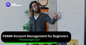 PAMM Account Management for Beginners